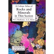Rocks and Minerals in Thin Section: A Colour Atlas ed 1/2005