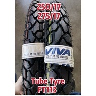FT113 FT 113 VIVA TYRE ( TUBE TYRE ) 250/17 & 275/17