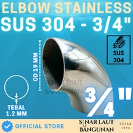 ELBOW STAINLESS SUS 304 3/4" Inch (DIAMETER 19mm)