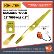 HILTEM BRUSH CUTTER CUTTING BLADE (GOLD) 65MN/ 555MM X 55MM X 2MM/ 2T CUTTING BLADE/ MATA PISAU MESI