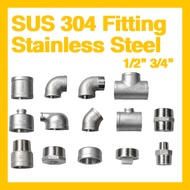 [1/2" - 3/4"] S/S Pipe Fitting Stainless Steel SUS 304 Socket Elbow Bend Nipple Reducing Tee Nut  SS