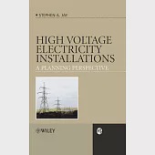 High Voltage Electricity Installations: A Planning Perspective