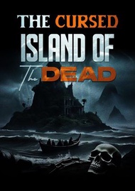 The Cursed Island Of The Dead【電子書籍】[ Kwame Tande ]