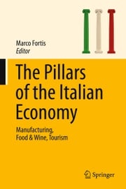 The Pillars of the Italian Economy Marco Fortis