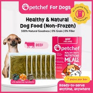 Petchef NON FROZEN Dog Food (BEEF) - Healthy and Natural Dog Food, No Freezing Needed
