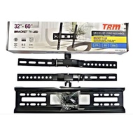 TRM 32-60 inch led tv bracket