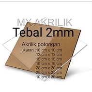 Acrylic Pieces 10x10cm, 10x20cm, 10x30cm, 20x20cm, 25x25cm, 20x25cm Thickness 2mm