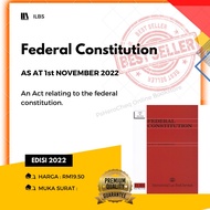 1st November 2022 Latest Version 2022 Federal Constitution | ILBS - Perlembagaan Persekutuan Versi B