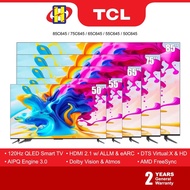 [FREE SHIPPING]TCL 120Hz QLED Smart TV (50-85") Dolby Vision Virtual:X 55C645 / 65C645 / 75C645