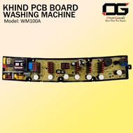 WM100A KHIND Washing Machine PCB Board / Board Mesin Basuh Khind / KHIND PCB Board / CONTROL BOARD /