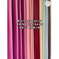 KAIN LANGSIR / CURTAIN BLACKOUT 80-90% LEBAR 59inch / 150cm (0.5meter/unit)️(KAIN SAHAJA)️