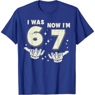 7Th Birthday I Was 6 Now Im 7 Six Seven Meme Unisex T-Shirt