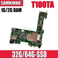 SAMXINNO T100TA Laptop motherboard 2GB RAM 32G 64G SSD For ASUS T100TA T100TAF T100TAL T100TAT origi