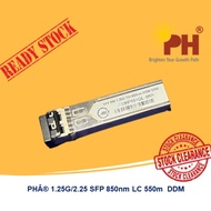[STOCK CLEARANCE] PHÂ® Transceiver 1.25G/2.25 SFP 850nm LC 550m  DDM