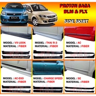 PROTON SAGA BLM SAGA FLX FL SIDE SKIRT (SE,CHARGE SPEED,MODULO,THAI-R3,SUBARU V9,AC,AC-E60,SPIN,PROMOTE,WALD)CAR BODYKIT