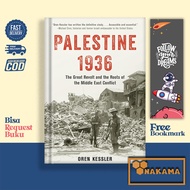 Palestine 1936: the Great Revolt and the Roots of the Middle East Conflict by Oren Kessler (English Version)