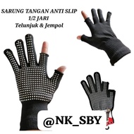 ANTI-SLIP GLOVES 1/ 2 FINGERS & THUMB