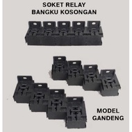 EMPTY GANDENG BENCH Relay Socket Housing/ 5-pin 4-pin Relay Socket