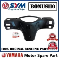 100% ORIGINAL SYM BONUS110 HANDLE METER COVER 0 53206-SAF-0001 BONUS110 EBONUS BONUS-110 E BONUS LOW