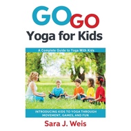 Go Go Yoga For Kids - Paperback - English - 9780998213101