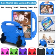 Case Samsung Tab A9 | Case Samsung Tab A9 Plus | Case Tablet Kids Casing Tab Standing Thumb SoftCase