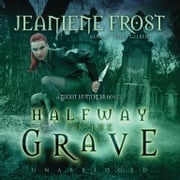 Halfway to the Grave Jeaniene Frost