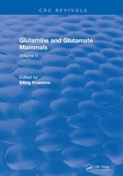 Glutamine and Glutamate Mammals Elling Kvamme