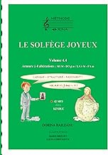 LE SOLFÈGE JOYEUX Volume 4.4 – Armure à 4 altérations : MI M - DO ♯ m / LA b M - FA m: Dès 9 ans ou 