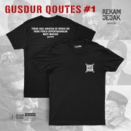 GUSDUR T-SHIRT | QUOTES T-SHIRT | T-shirt with words | GUDURIAN | RECORDING