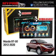 🔥MOHAWK🔥Mazda BT-50 2012-2020 Android player  ✅T3L✅IPS✅