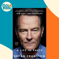 A Life in Parts by Bryan Cranston (US edition, paperback)