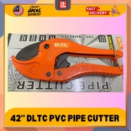42’ DLTC PVC PIPE CUTTER/ ALAT PEMOTONG PVC PIPE