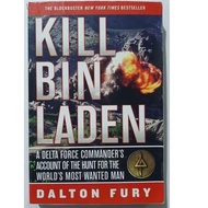 Kill Bin Laden: A Delta Force Commander's Account of the Hunt for the World's Most Wanted Man