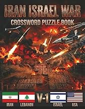 IRAN ISRAIL CROSSWORD PUZZLE BOOK FOR ADULT V1: WAR RELADED CROSSWORD PUZZLE (The Global Conflict Pu