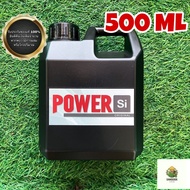 [พร้อมส่ง]⭐⭐Power SI Original V.2 (Silicic Acid บริสุทธิ์ เสริมช่วงทำใบ) (Organic 100%) (ขนาด 500ml 