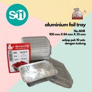 S11 x MyChef 10biji 4618-P Food Grade Foil Tray | Tray Aluminium Bakar Kek dengan tudung plastik