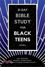 3333.31-Day Bible Study for Black Teens: Daily Scripture Readings, Affirmations &amp; Prompts to Grow Stronger in Faith