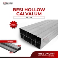 Besi Hollow Galvalum 2x4/ Besi Hollow Galvalum 4x4/Hollow Baja RIngan