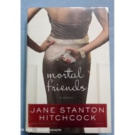 preloved MORTAL FRIENDS jane stanton Hitchcock hardcover