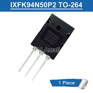 1pc Original IXFK94N50P2 TO-264 IXFK 94N50 P2 94N50P2 TO264 94A/500V N-channel MOSFET Transistor new