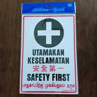 Office Sticker / Sticker Sign Board SW318 SAFETY FIRST / UTAMAKAN KESELAMATAN / 安全第一 (7" x 10")
