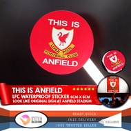 [READY STOCK] Liverpool | This Is Anfield Sign | Waterproof Sticker