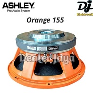 Terbaru Speaker Komponen Ashley ORANGE 155 / ORANGE155 - 15 inch