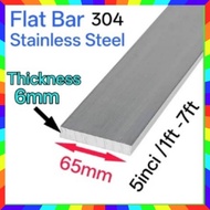 (Thk6mm)65mm flat bar SS304 (5",1ft-7ft)