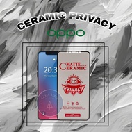 Matte AntiSpy Ceramic Film Screen OPPO F9 F11 F11 PRO A1K A12 A15 A16 A31 A32 A52 A53 A54 A72 A744G 