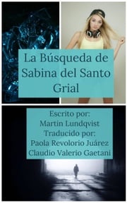 La búsqueda de Sabina del Santo Grial Martin Lundqvist