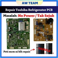 [ PCB REPAIR SERVICE ] TOSHIBA Refrigerator NO POWER / TAK SEJUK Menbaiki Papan Control Board