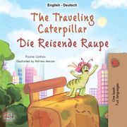 The traveling Caterpillar (English German) KidKiddos Books