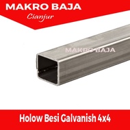 Hollow Besi Galvanish 4 x 4 0.8 mm x 6 Mtr