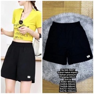 4601- 5603 - 5602 - 5606 shorts Wanita